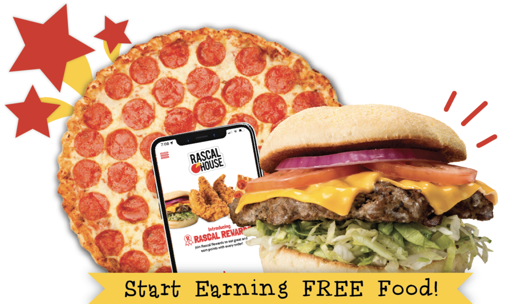 Pizza, burger, image of a phone displaying the Rascal House mobile app and a banner that reads "Start Earning Free Food!"